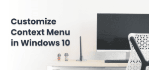 customize context menu windows 10