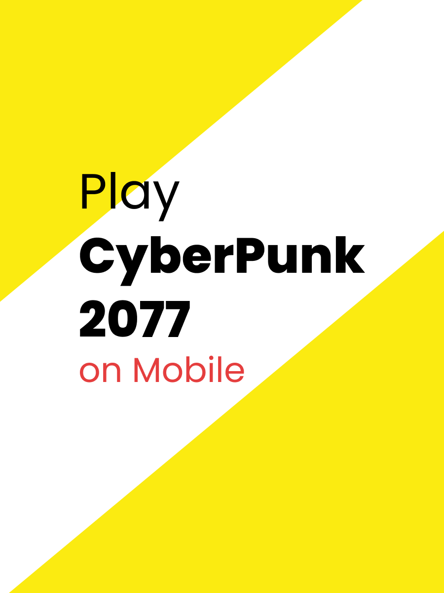 Play CyberPunk 2077 On Mobile Story The Tech Basket