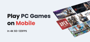 play pc games on Mobile