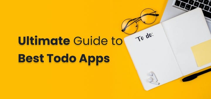 The Ultimate Guide to To-do List Apps