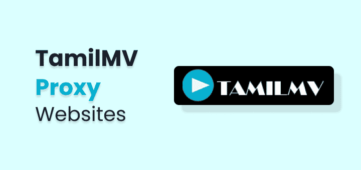 TamilMV Proxy List [Updated 2022]