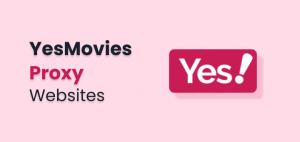 yesmovies proxy list