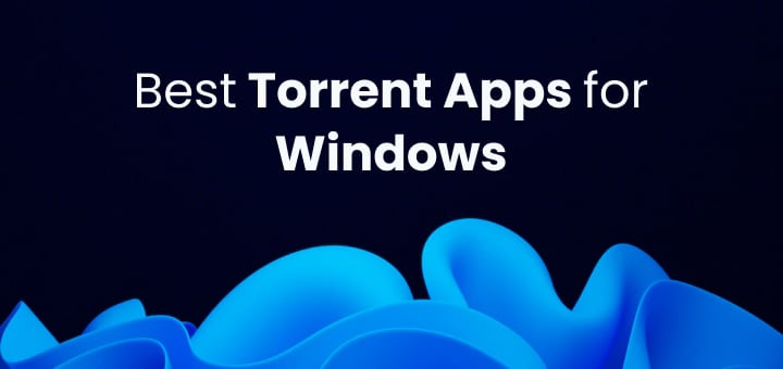 Best Torrent Clients for Windows