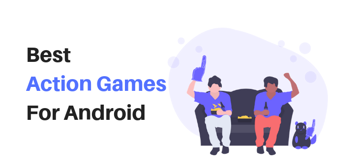 Best Action Android Games