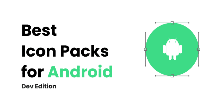 21 Best Icon Packs for Android – Dev Edition
