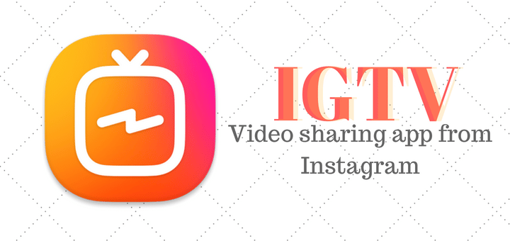 IGTV – Instagram TV